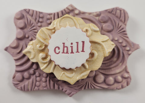 Chill Wall Plaque