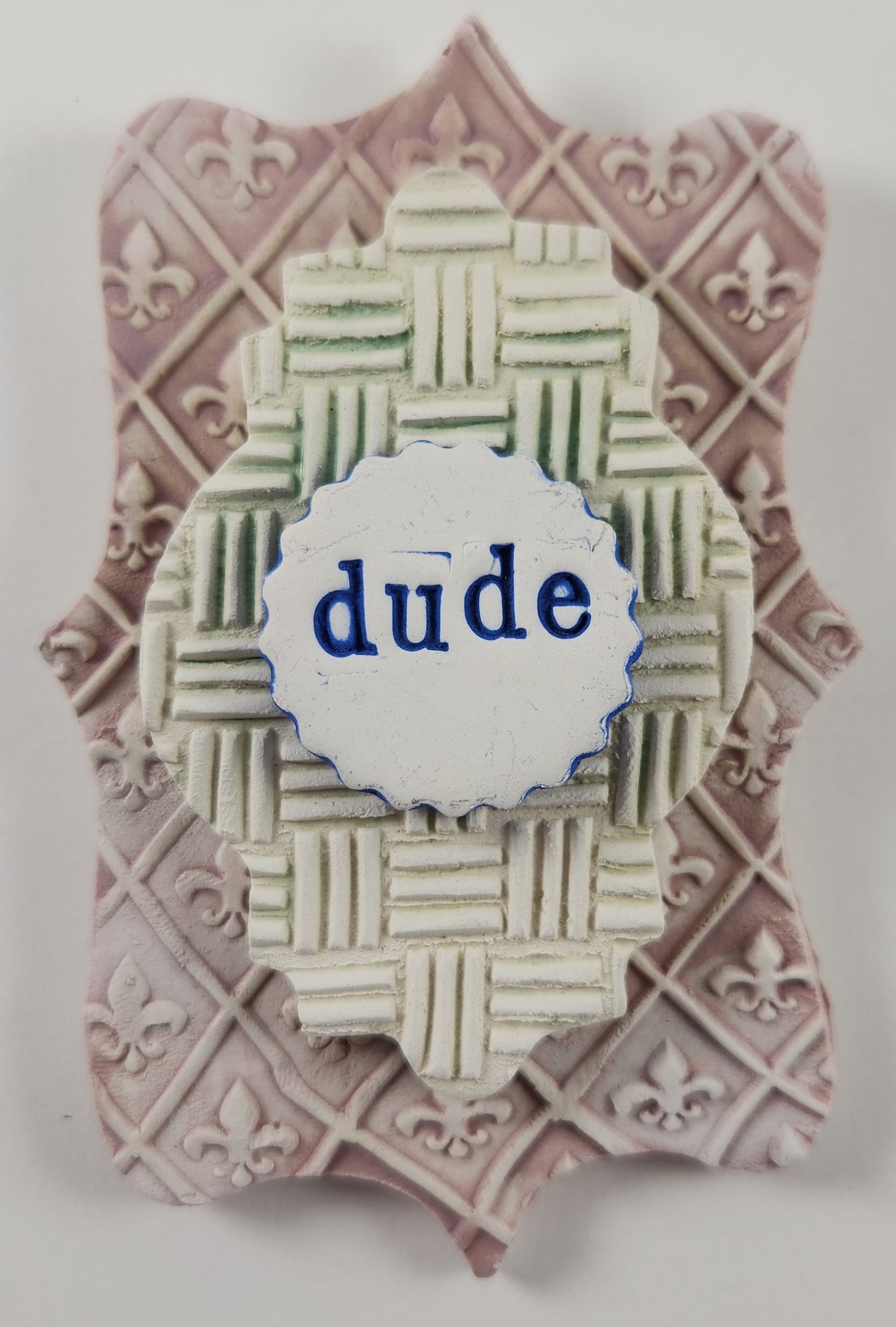 Dude Word Plaque