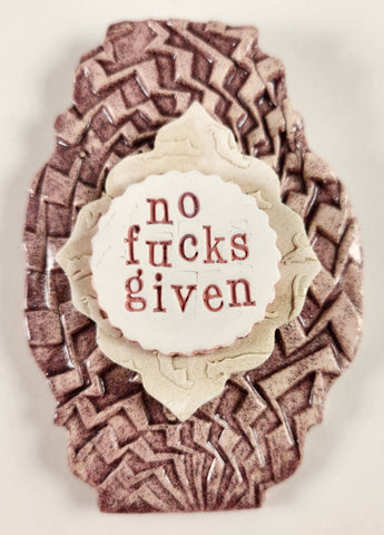 No Fucks Given Wall Plaque