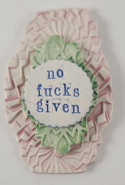 "No Fucks Given" word plaque - Artworks by Karen Fincannon