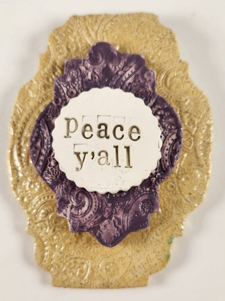 Peace Y'all Wall Plaque