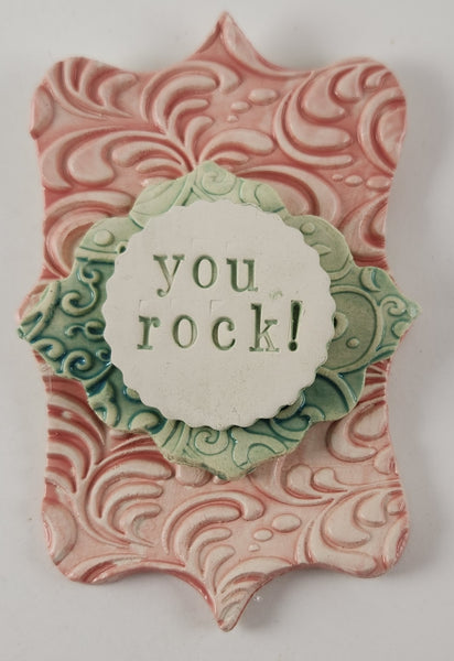 You Rock! Wall Plaque - Artworks by Karen Fincannon