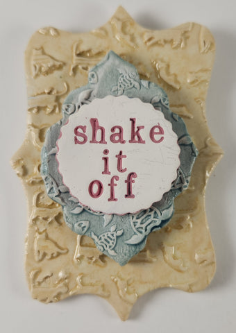 Shake it Off Wall Plaque