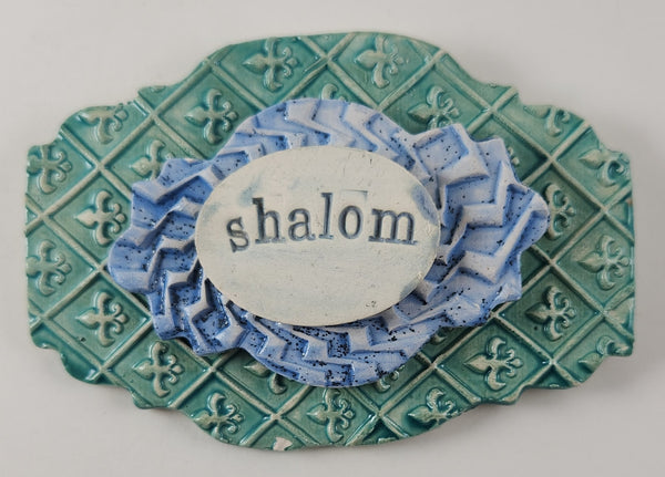 "Shalom" word plaque - Artworks by Karen Fincannon