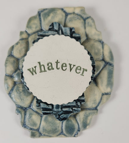 "Whatever" word plaque