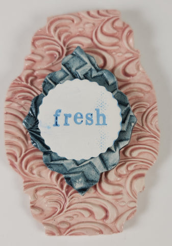"Fresh" word plaque