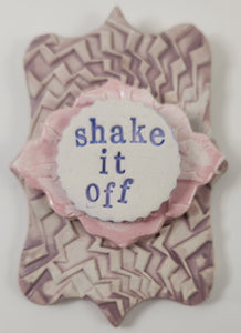 Shake it Off Wall Plaque