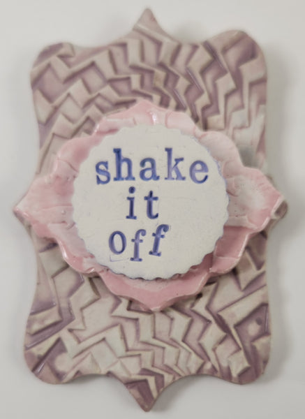 Shake it Off Wall Plaque