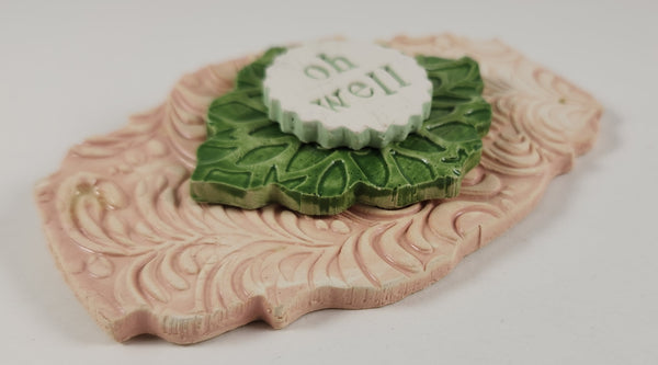 "Oh Well" word plaque
