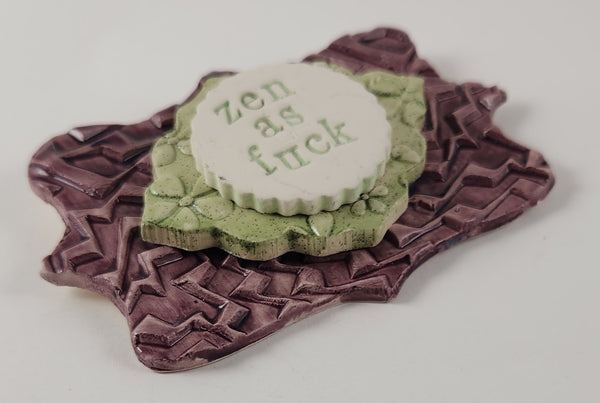 "Zen as Fuck" word plaque - Artworks by Karen Fincannon