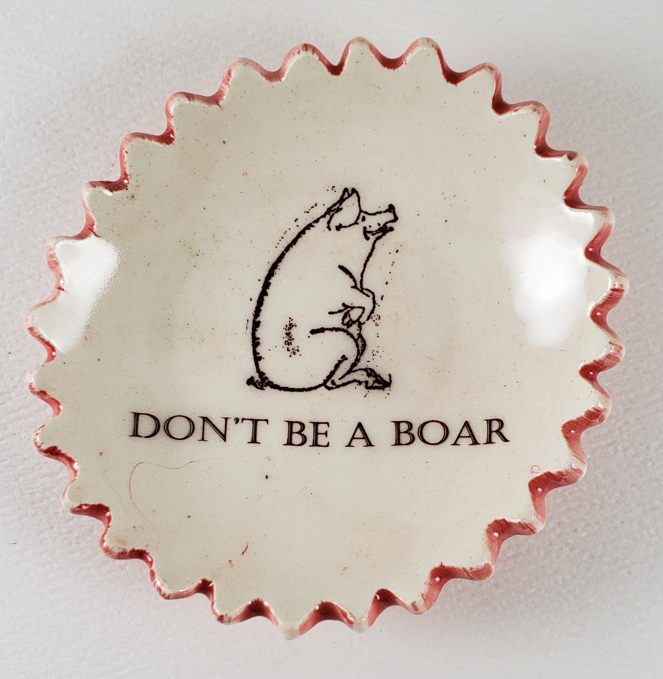 Tiny Plate with "Don't be a Boar"