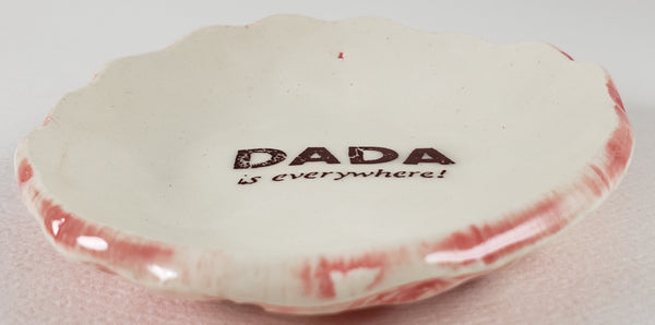 Tiny Plate with "Dada is Everywhere" - Artworks by Karen Fincannon