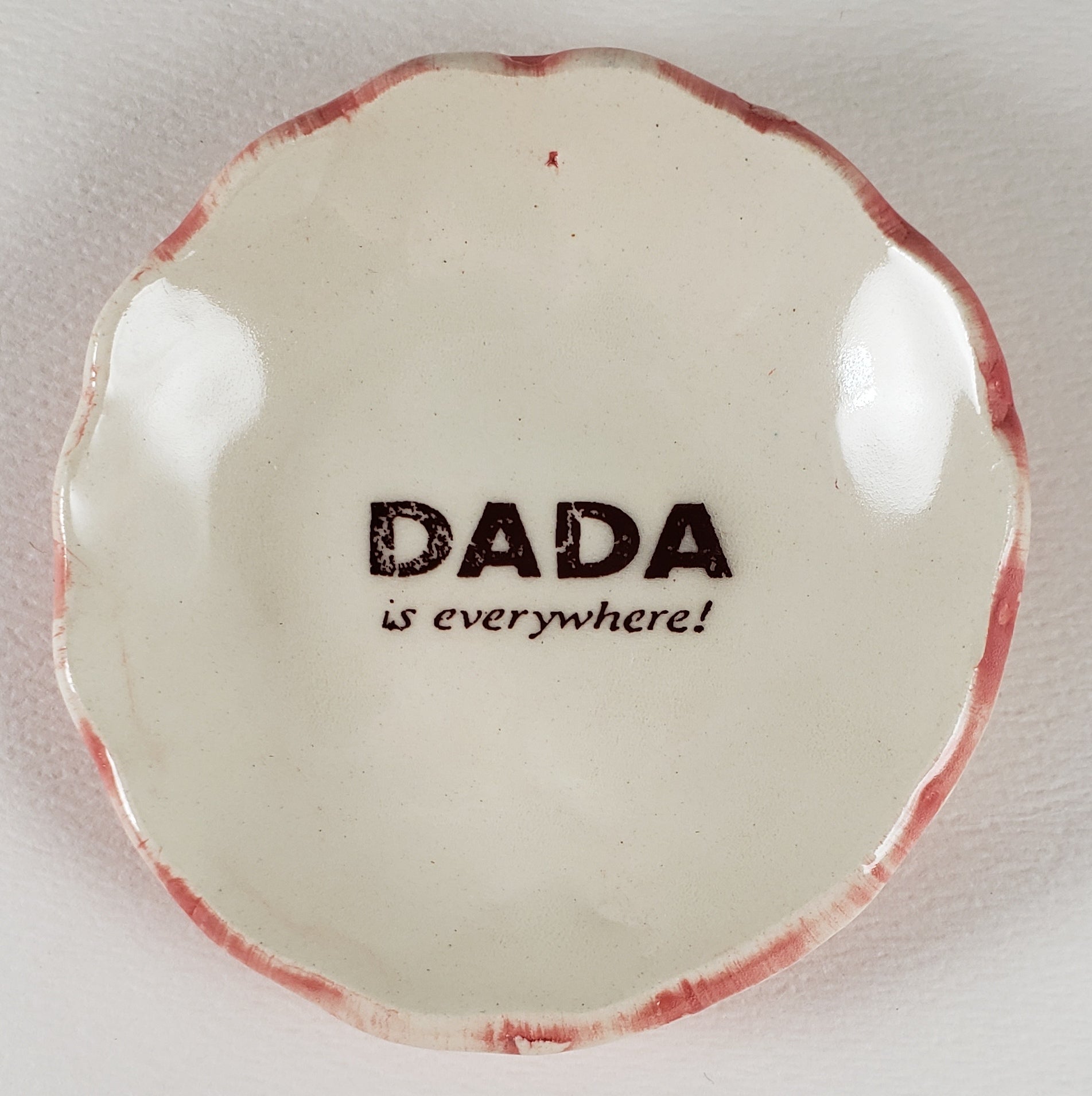 Tiny Plate with "Dada is Everywhere" - Artworks by Karen Fincannon