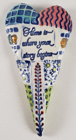 Home is Where Your Story Begins Heart
