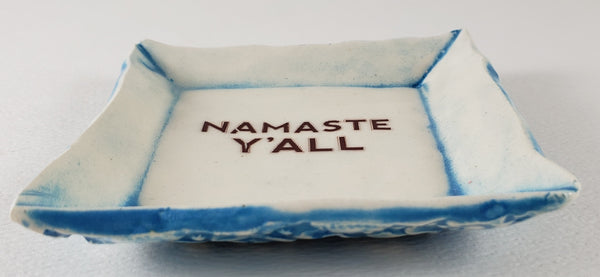 Tiny Plate with "Namaste Y'all"