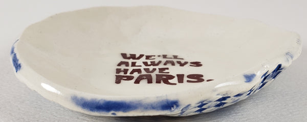 Tiny Plate with "We'll Always Have Paris"