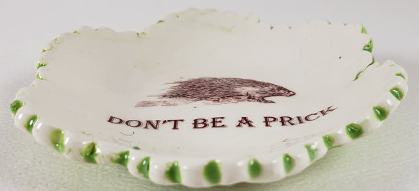 Tiny Plate with "Don't Be a Prick"